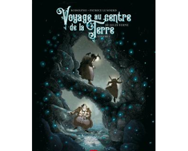 "Voyage au centre de la terre, 1" de Jules Verne par Rodolphe, Patrice Le Sourd et 1ver2anes