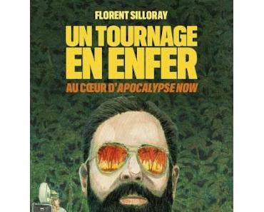 Un tournage en enfer au coeur d'Apocalypse Now - Florent Silloray  ♥♥♥♥♥