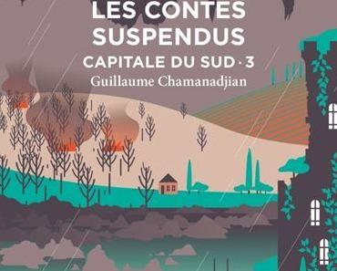 Capitale du Sud, tome 3 - Les Contes suspendus