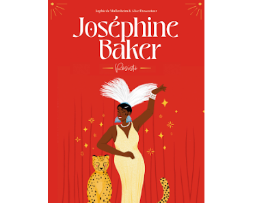 "Joséphine Baker" de Sophie de Mullenheim et Alice Dussutour