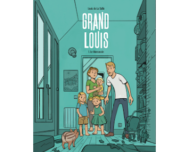 "Grand Louis, tome 1 : le marcassin" de Louis de la Taille