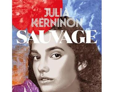 Sauvage  -  Julia Kerninon