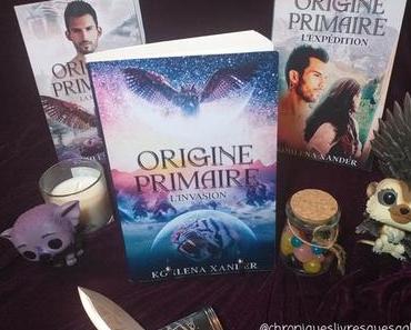 Origine primaire, tome 3 : l'invasion (Kohlena Xander)