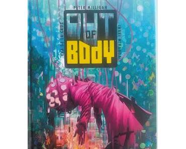 OUT OF BODY : PETER MILLIGAN REVISITE LE PLAN ASTRAL