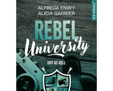 'Rebel University, tome 1 : Hot as hell'd'Alicia Garnier et d'Alfreda Enwy