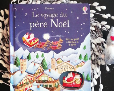 Le voyage du père Noël - Avec jouet à friction et 4 pistes