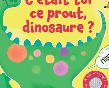 C'était toi ce prout, dinosaure ? - Mes bruits rigolos