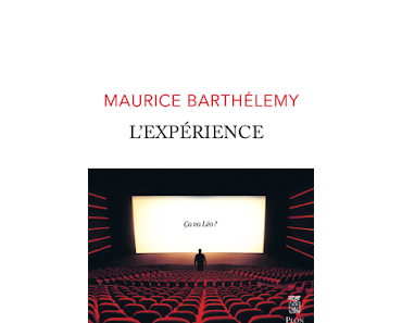 "L'expérience" de Maurice Barthélemy