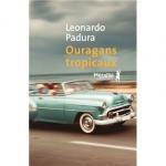 Leonardo Padura : Ouragans tropicaux