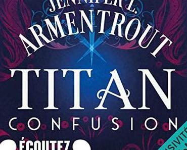 Confusion (Titan #1), de Jennifer L. Armentrout