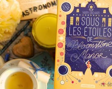 [ AVIS LECTURE ] Sous les étoiles de Bloomstone Manor de Mary Orchard