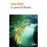 Jean Rolin : Le Pont de Bezons