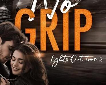 Lights Out – No Grip (tome 2)