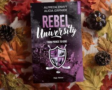 Rebel University, tome 2 : Prince to King – Alicia Garnier et Alfreda Enwy