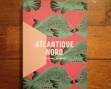 Romane Bladou – Atlantique Nord ***