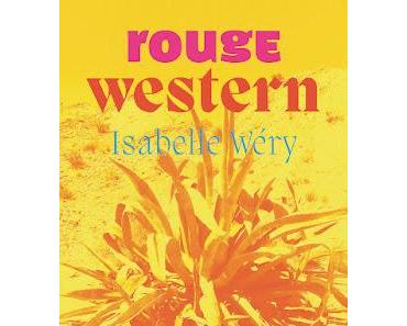 Rouge western  -   Isabelle Wéry ♥♥♥♥♥