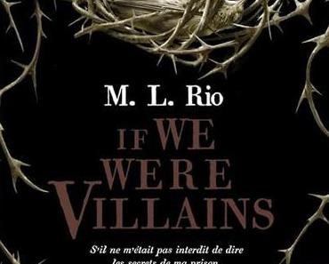 If We Were Villains, de M.L. Rio & Lu par Gerald Chahine