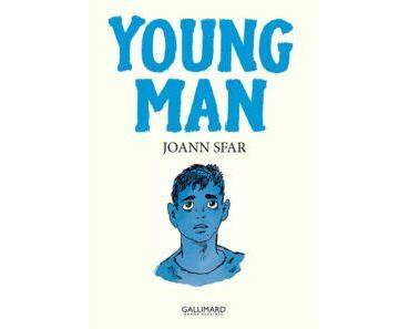 Young Man(Sfar) – Gallimard Bd – 26€