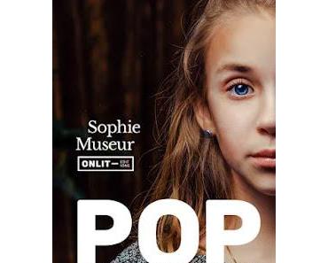 Pop   -   Sophie Museur  ♥♥♥♥