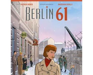 Berlin 61  -  Patrick Weber - Baudouin Deville - Bérengère Marquebreucq  ♥♥♥♥♥