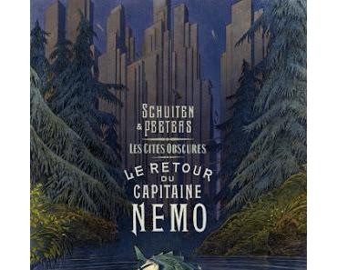 Le retour du Capitaine Nemo  (Les cités obscures)   -   Schuiten-Peeters  ♥♥♥♥♥