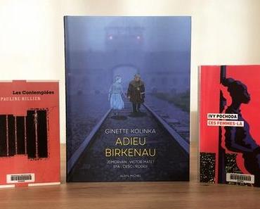 Les contemplées – Adieu Birkenau – Ces femmes là