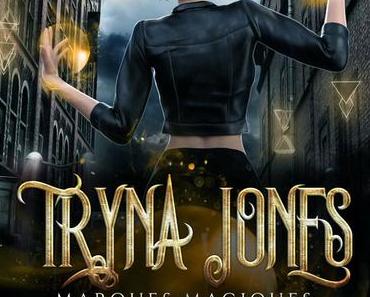 Tryna Jones #1 : Marques magiques, de Myrtille Bastard