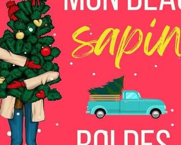 Mon beau sapin roi des embrouilles, de Maloria Cassis