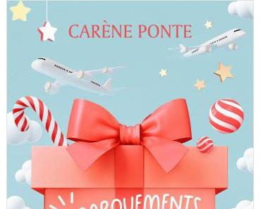 'Embarquement immédiats pour Noël' de Carène Ponte