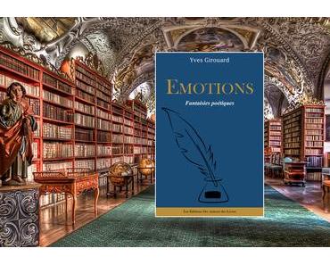 Émotions de Yves Girouard : une poésie ouverte à tous les lecteurs