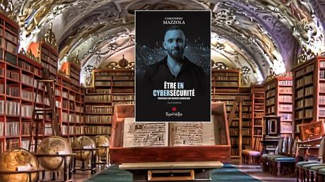 Christophe Mazzola, Être en cybersécurité