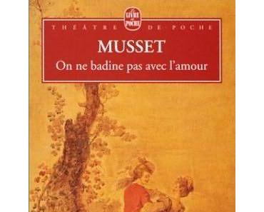 On ne badine pas avec l'amour de Alfred de MUSSET