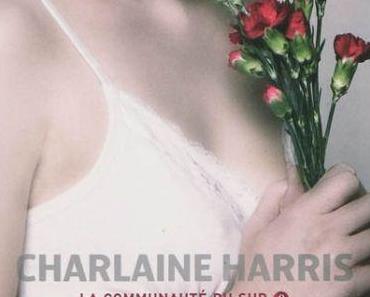 La Communauté du Sud, Tome 8 : Pire que la mort de Charlaine HARRIS