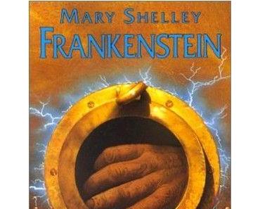 Frankenstein ou Le Moderne Prométhée de Mary SHELLEY