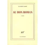 Au bon roman – Laurence Cossé
