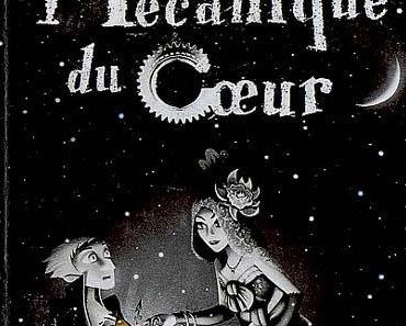 La Mécanique du coeur de Mathias MALZIEU