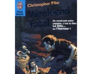Week end fatal de Christopher PIKE