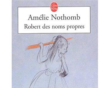 Robert des noms propres de Amélie NOTHOMB