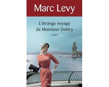 L'étrange voyage de Monsieur Daldry, Marc Levy