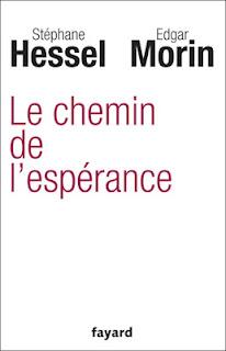 Le Chemin de l'espérance, Stéphane Hessel et Edgar Morin