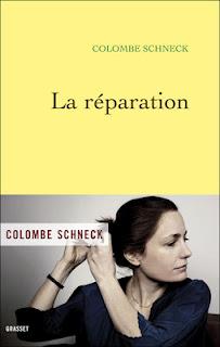 La réparation, Colombe Schneck