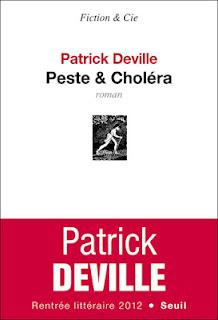 Peste et Choléra, Patrick Deville