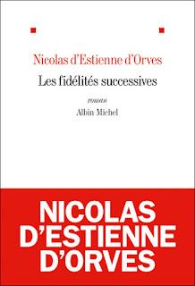 Les fidélités successives, Nicolas d'Estiennes d'Orves