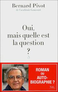 Oui, mais quelle est la question? Bernard Pivot