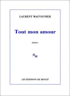 Tout mon amour, Laurent Mauvignier