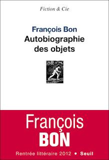 Autobiographie des objets, François bon