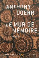 Le mur de mémoire - Anthony Doerr