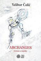Archanges : roman a capella - Velibor Colic