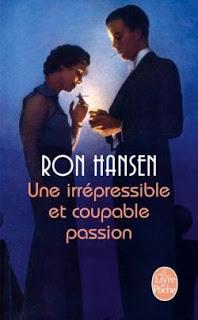 Une irrépressible et coupable passion (Ron Hansen)