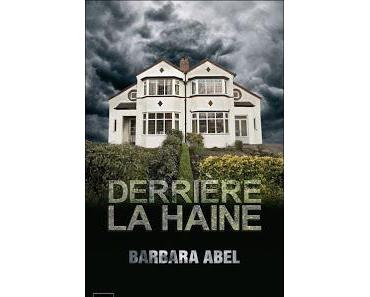 Derrière la haine (Barbara Abel)